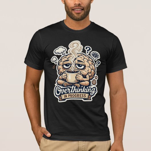 Grappig Overdenken In Uitvoering T-Shirt | Herkenb (Voorkant)