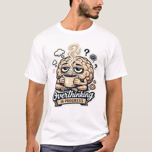Grappig Overdenken In Uitvoering T-Shirt | Herkenb (Voorkant)