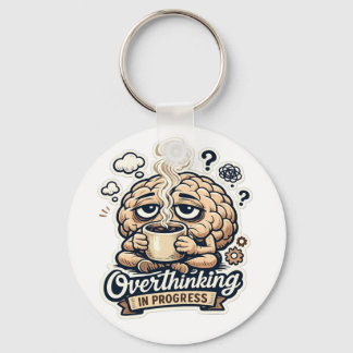 Grappig Overdenken In Uitvoering T-Shirt | Herkenb Sleutelhanger