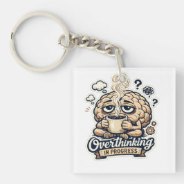 Grappig Overdenken In Uitvoering T-Shirt | Herkenb Sleutelhanger