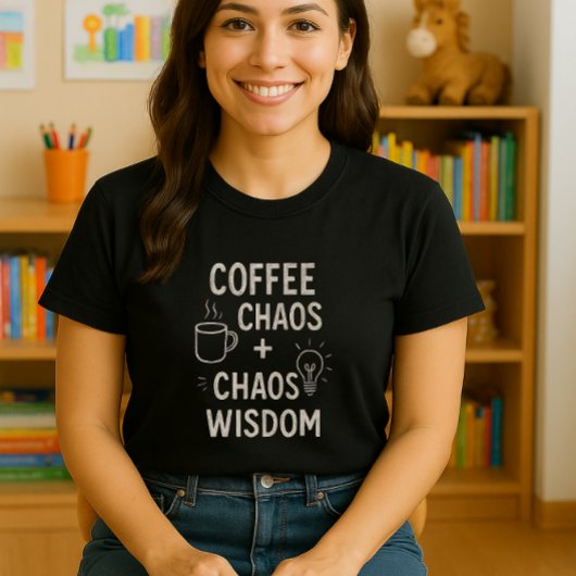 Grappig overhemd van de leraar; Koffie + Chaos = W T-shirt