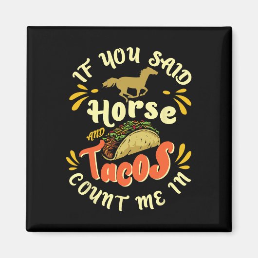 Grappig paard en taco's tellen me in' - Horseck Ri Magneet (Voorkant)