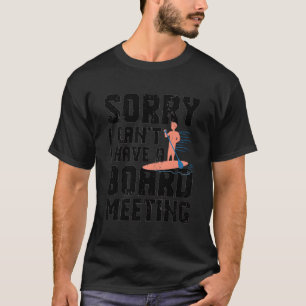 Grappig paddleboarden - Sorry dat ik geen boot kan T-shirt