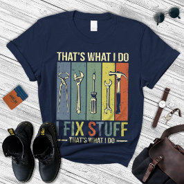 Grappig Pap Gifts, Handyman Gift, ik maak het uit. T-shirt
