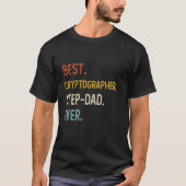 Grappig Papa Beste Cryptograaf Step-Dad Ooit Shirt (Voorkant)