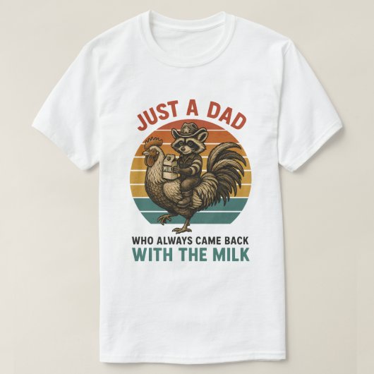 Grappig papa meme citaat kwam terug met melk t-shirt (Design voorkant)
