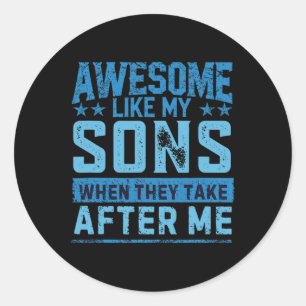 Grappig papa shirt van zonen Mannen Grappige Vader Ronde Sticker