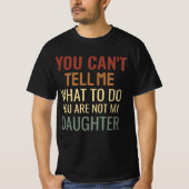 Grappig papa T-shirt - Je bent niet mijn dochter (Voorkant)