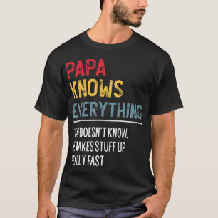 Grappig Papa weet alles Vaderdag voor Grand T-shirt