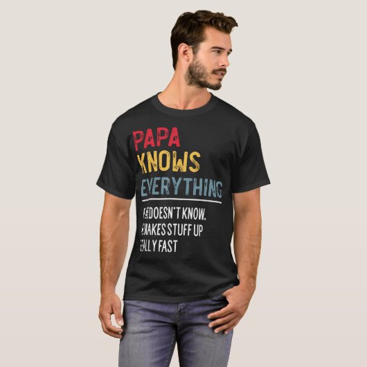 Grappig Papa weet alles Vaderdag voor Grand T-shirt (Voorkant volledig)
