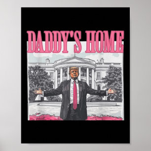 Grappig papa's huis Trump Pink 2024 Take America B Poster