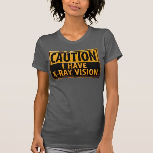 Grappig, "PAS OP, IK HEB RÖNTGENVISIE" T-shirt met (Voorkant)