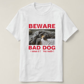 Grappig Pas op Slechte Hond T-shirt