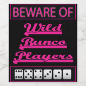 Grappig Pas op voor Wild Bunco Spelers Wijn Etiket (Enkel label)