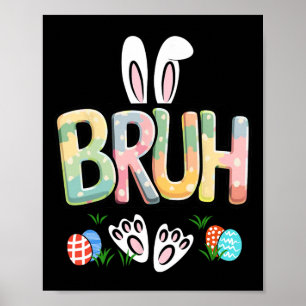 Grappig Pasen Bruh Meme Gelukkige Pasen Dag Konijn Poster