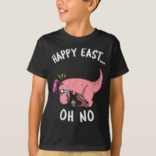 Grappig Pasen Gelukkig Pas... Oh Nee Trex Roze Din T-shirt