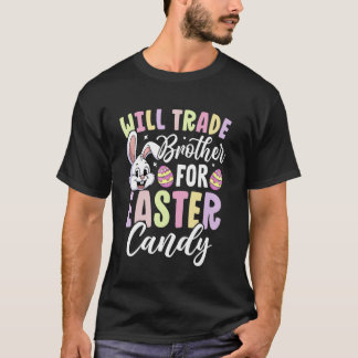 Grappig Pasen Zal Broer Ruilen Voor Paas Snoep T-shirt