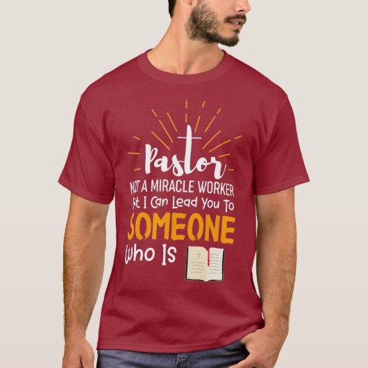 Grappig Pastor Cadeau Niet Een Wonderdoener T-shirt (Voorkant)