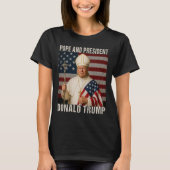 Grappig Paus Trump en President Donald Trump T-shirt (Voorkant)