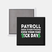 Grappig Payroll ziet alles Payroll Specialist M Magneet (Voorkant / Achterkant)