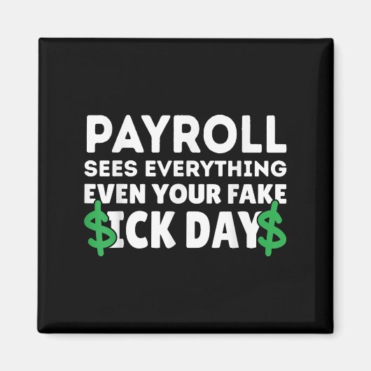 Grappig Payroll ziet alles Payroll Specialist M Magneet (Voorkant)