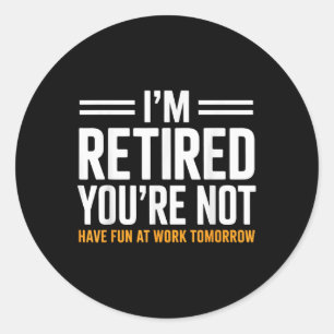 Grappig pensioen cadeau voor mannen vrouwen pensio ronde sticker