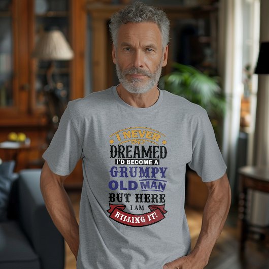 Grappig Pensioen Gift Grumpy Oude Man T-shirt