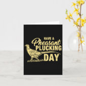 Grappig Pheasant Hunting Plucking T Shirt Gift Kaart (Gele Bloem)
