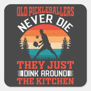 Grappig pickleball oude pickleballers nooit sterve vierkante sticker