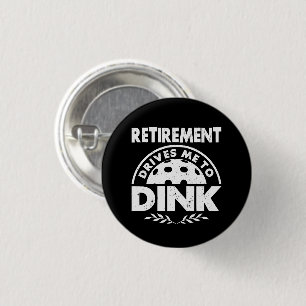 Grappig Pickleball pensioen drijft me naar Dink Gi Ronde Button 3,2 Cm