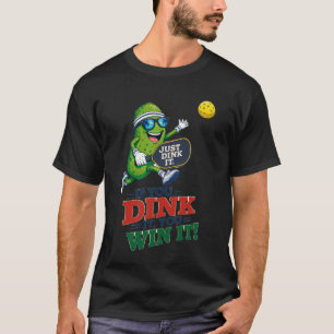 Grappig Pickleball T-Shirt Gewoon Dinken Je Wint H
