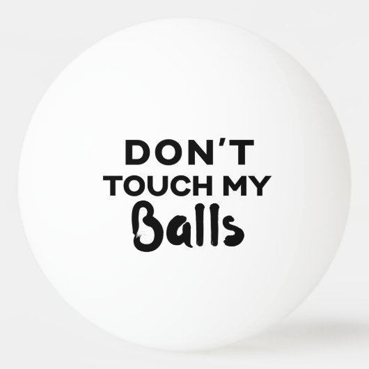 Grappig pingpong Ball, raak mijn ballen niet aan (Voorkant)