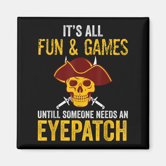 Grappig Pirate Graphic Sarcastisch Quote Ontwerp Magneet (Voorkant)