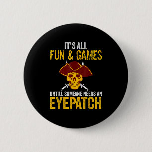 Grappig Pirate Graphic Sarcastisch Quote Ontwerp Ronde Button 5,7 Cm