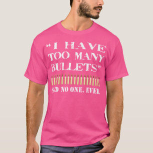 Grappig Pistool geweerkogels offensief patriottisc T-shirt