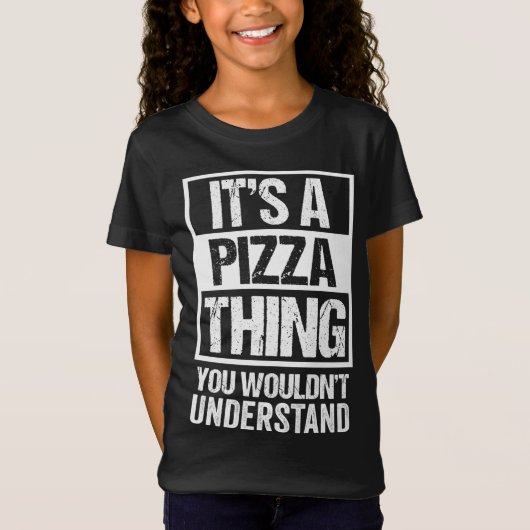 Grappig pizza liefhebber tekst ontwerp Het is een T-shirt (Voorkant)