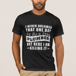 Grappig Plumber-Shirt - Unieke Cadeau voor Plumber T-shirt