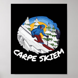 Grappig Poeder Skiën Carpe Skiem  Poster