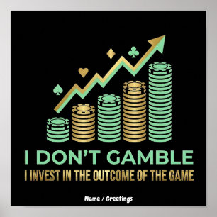 Grappig Poker Speler Shirt Ik Investeer in de Uitk Poster