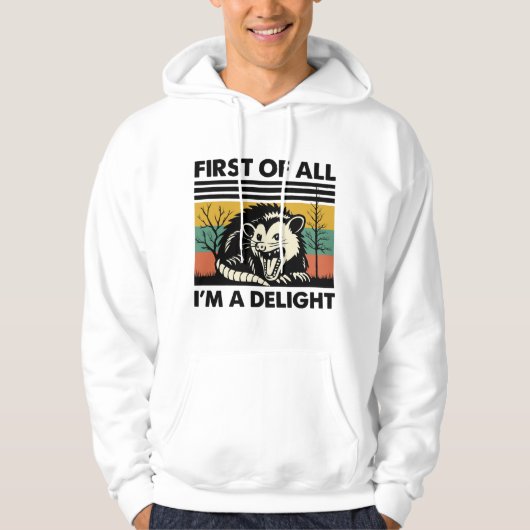 Grappig Possum Quote - Allereerst ben ik een genot Hoodie (Voorkant)