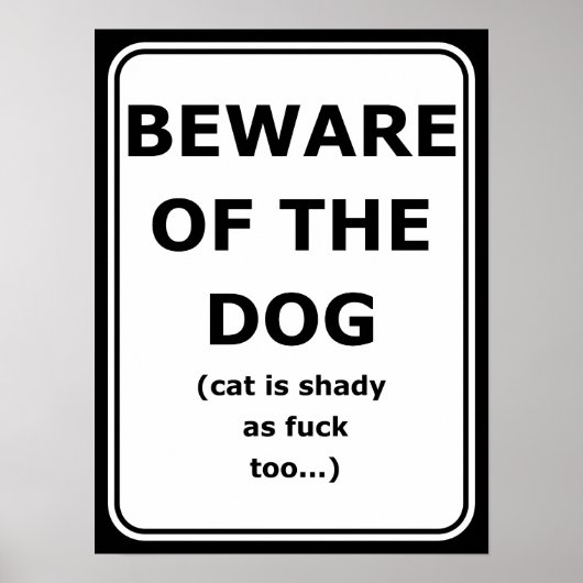 Grappig poster dat oplet voor de hond, kat is ook  (Voorkant)