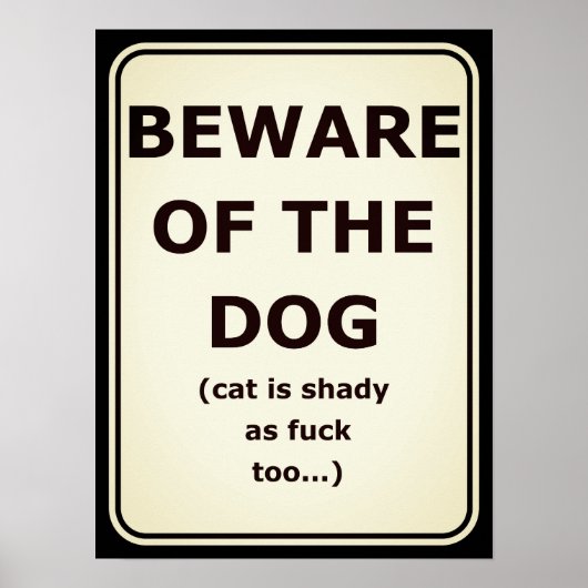 Grappig poster dat oplet voor de hond, kat is ook  (Voorkant)