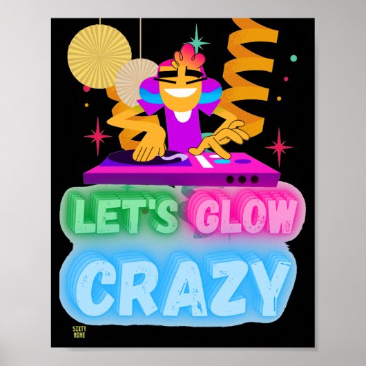 grappig poster "LAAT DE GLOW CRAZY" (Voorkant)