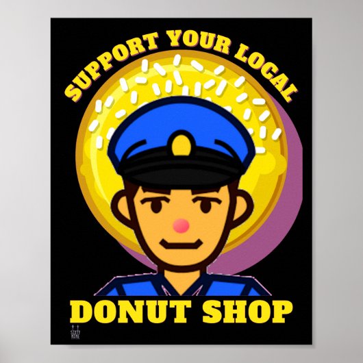 grappig poster "STEUN UW LOKALE DONUT..." (Voorkant)