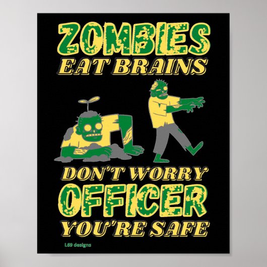 grappig poster "ZOMBIES EAT BRAINS..." (Voorkant)