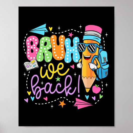 Grappig Potlood Bruh We Ck Leraren Ck Naar School Poster (Voorkant)