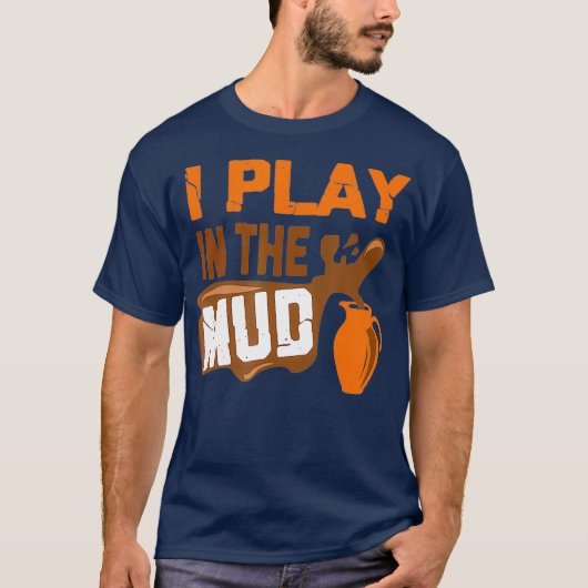 Grappig pottenmaker die ik in de modder speel t-shirt (Voorkant)