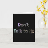 Grappig Praat Niet Met Me S Citaat Praat Niet Met  Kaart (Gele Bloem)