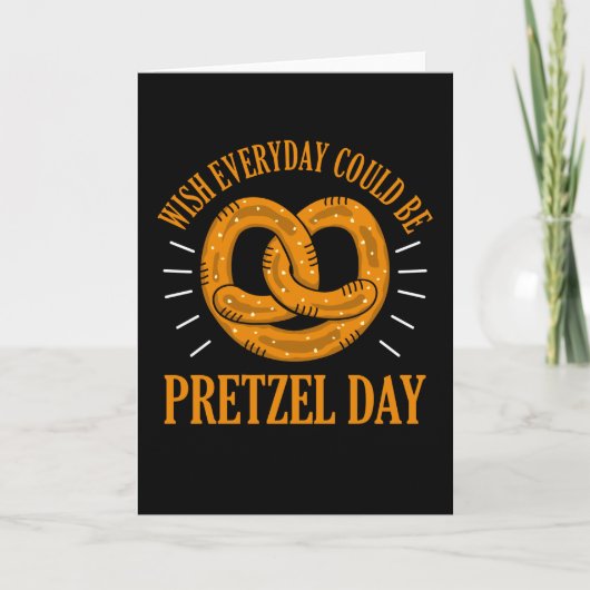 Grappig pretzel Day Pun Wish day Pretzel Kaart (Voorkant)