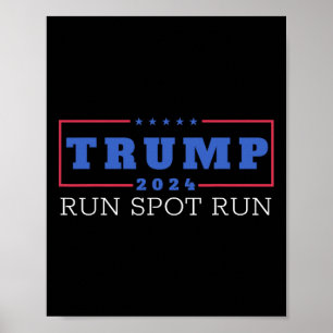 Grappig Pro Trump 2024 Run Spot Run Trump Kamala D Poster